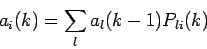 \begin{displaymath}a_i(k) = \sum_l a_l(k-1)P_{li}(k)\end{displaymath}