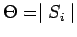 $\Theta = \mid S_i \mid$