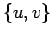 $\{u,v\}$