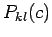 $P_{kl}(c)$