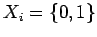 $X_i = \{0,1\}$