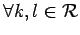 $\forall k,
l \in \cal R$