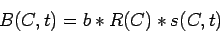 \begin{displaymath}B(C,t) = b * R(C) * s(C,t) \end{displaymath}