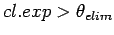 $cl.exp > \theta_{elim}$