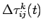 $\Delta \tau_{ij}^{k}(t)$